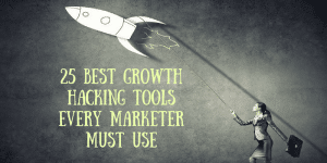 top 25 best growth hacking tools